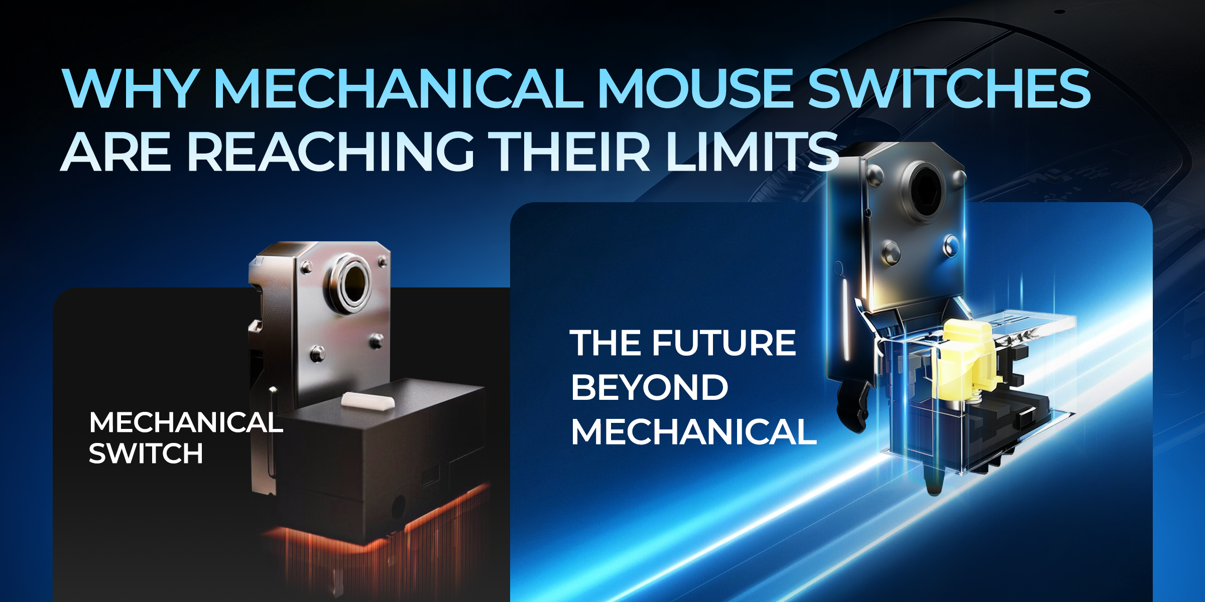 Why Mechanical Mouse Switches Are Reaching Their Limits